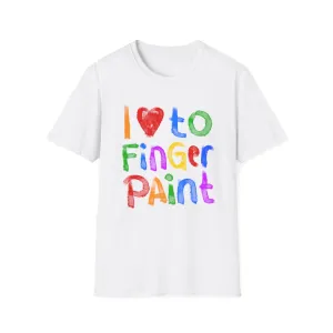 I Like To Finger Paint | Deluxe White Tee (Unisex)