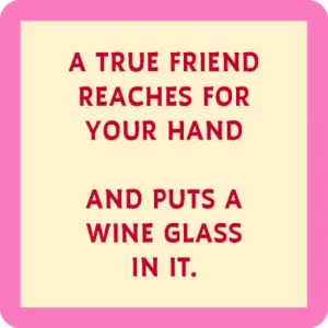 True Friend Reaches for Your Hand Coaster